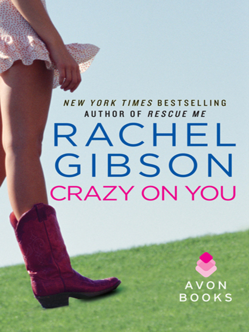 Title details for Crazy on You by Rachel Gibson - Wait list